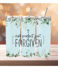 Not Perfect Just Forgiven 20 oz Tumbler, Personalized Affirmation Insulated Cup, Perfect Travel Mug for Inspirational Gifts